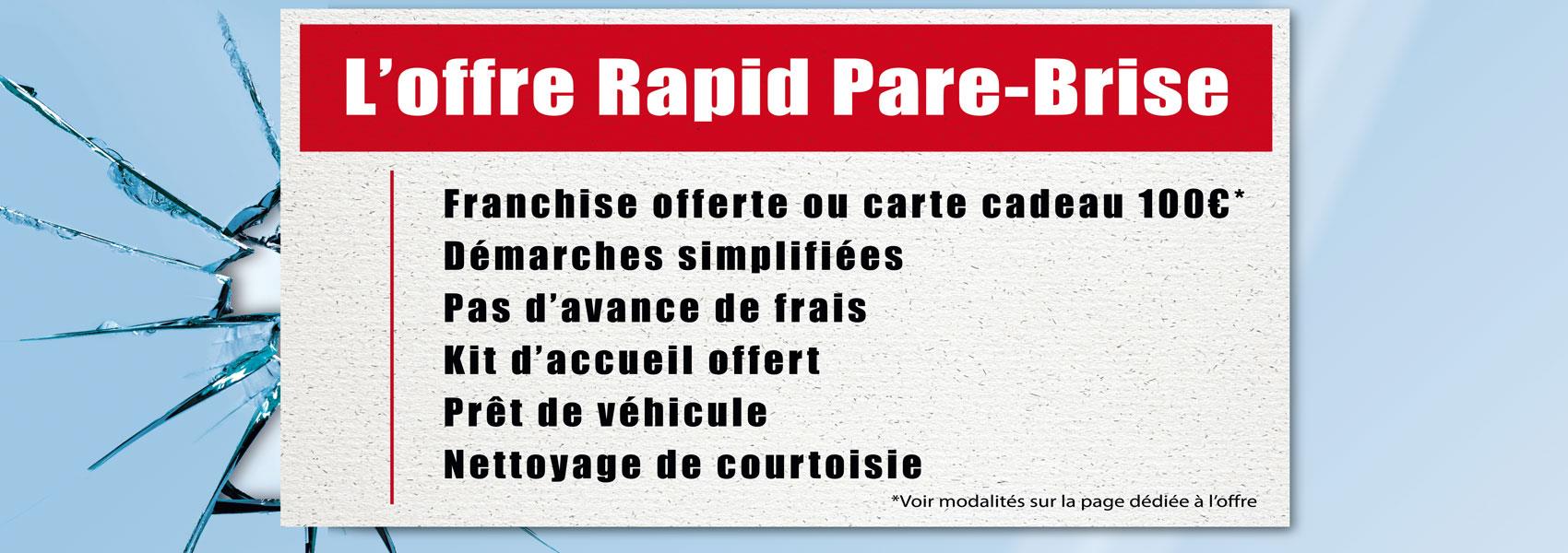 L' offre Rapid Pare-Brise : franchise offerte ou carte cadeau 100€